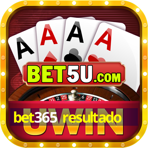 bet365 resultado